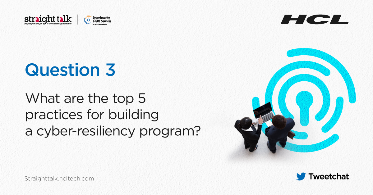 HCLTechInsights's tweet photo. Time for our third question. Join the conversation using #STinsights. Keep the questions coming! #Tweetchat  

What are the top 5 practices for building a cyber-resiliency program? https://t.co/tKcPbgE3we