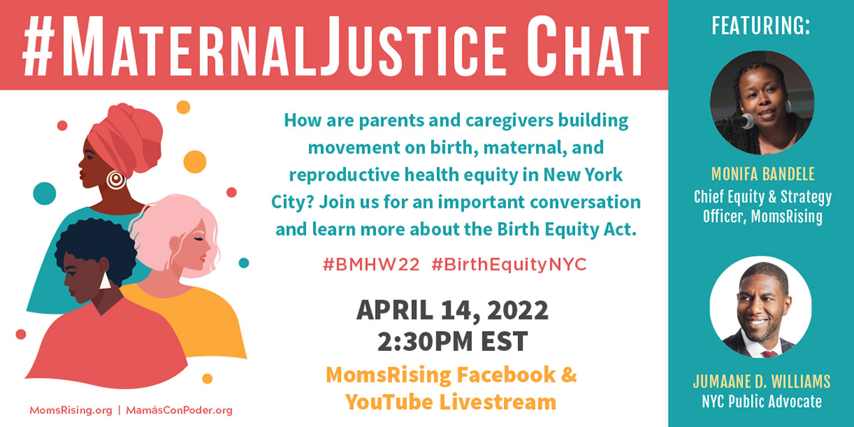 Join us on MomsRising's Facebook for an important #MaternalJustice conversation, 4/14 at 2:30pm ET and learn more about the Birth Equity Act! You will hear how parents and caregivers building movement on birth, maternal & reproductive health equity in NYC.