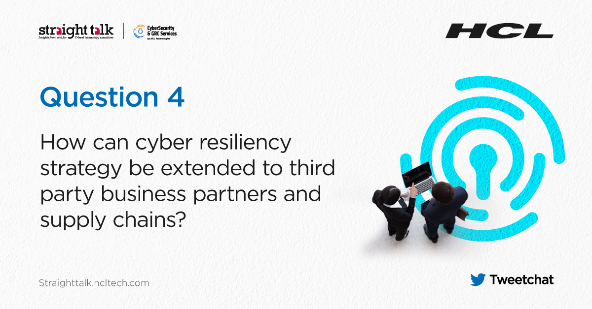 HCLTechInsights's tweet photo. A big shoutout to everyone on our panel. Join the conversation using #STinsights. Here’s our fourth question. #Tweetchat  
 
How can cyber resiliency strategy be extended to third party business partners and supply chains? https://t.co/6S6fpw4YNj