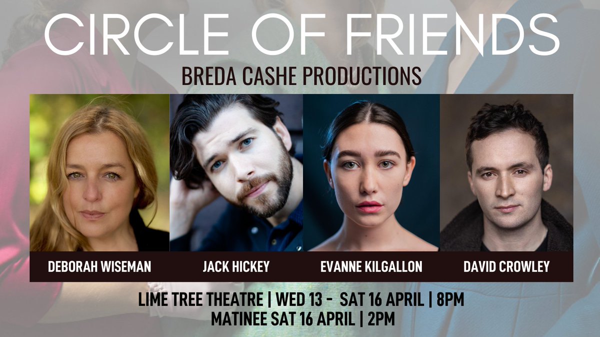 LimeTreeTheatre's tweet photo. Introducing the final cast of Circle of Friends, touring to Lime Tree Theatre from 13 - 16 April.
Less than a week until you can see this stellar cast on the stage!
Tix: https://t.co/PjLvcfQVT4
#worldpremiere #irishtheatre #limerick #circleoffriends #whatsonlimerick #theatre https://t.co/eoLk4bC0IQ
