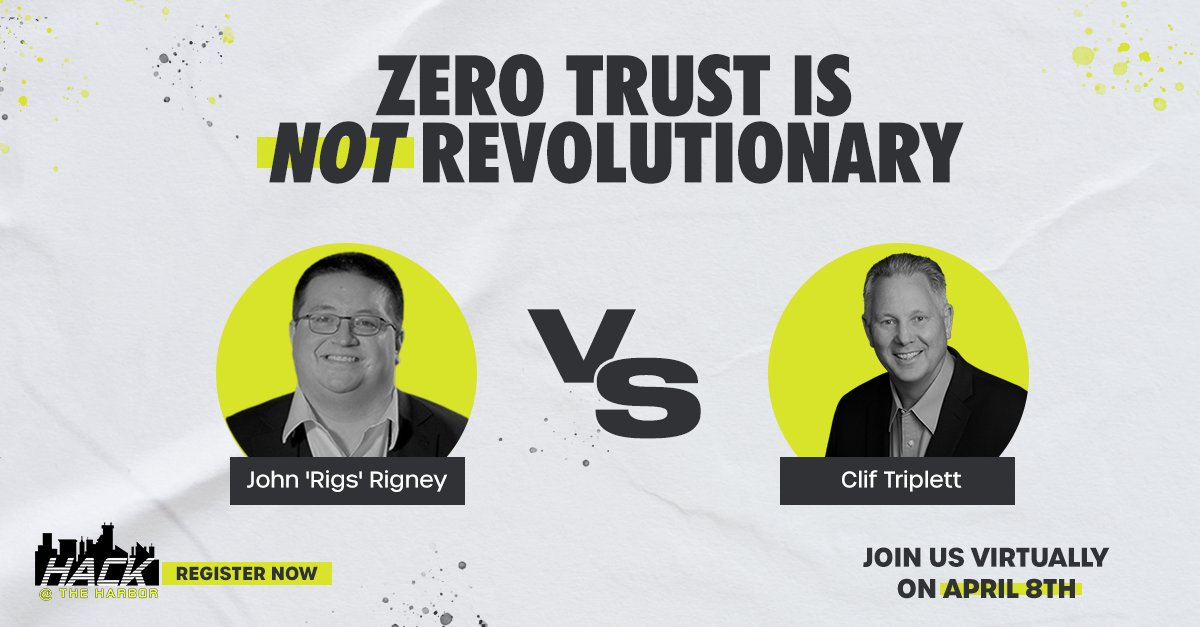 HathCon's tweet photo. 'Zero Trust' promotes a cyber world that relies on verification. But is this a revolutionary concept for cyber or is it a concept that has been playing out for years? Join John 'Rigs' Rigney and Clif Triplett as they debate whether Zero Trust is revolutionary.

Sign Up Now! 👨🏻‍💻 https://t.co/fsEvSLRyPv