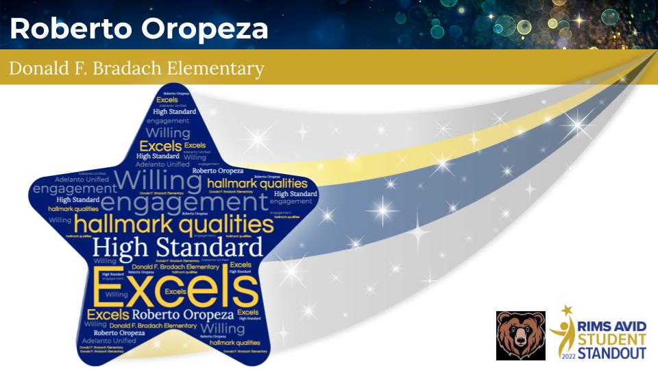 AESD is very proud of its Advancement Via Individual Determination Program. Three students were recognized as a <a href="/RIMSAVID/">RIMS AVID</a> Student Standout by <a href="/SBCountySchools/">San Bernardino County Superintendent of Schools</a>. Congratulations to Angelique Aquilar (Morgan Kincaid); Roberto Oropeza (Bradach); and Dream Washington (Westside Park).