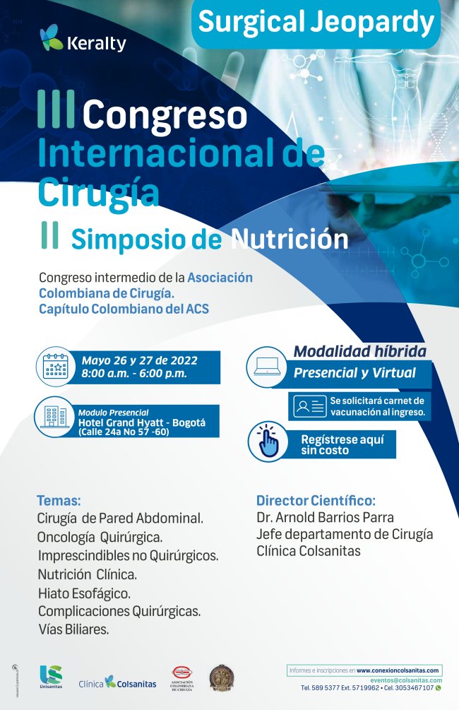 III Congreso Internacional de Cirugía, mayo 26-27 <a href="/ascolcirugia/">AsColCirugía</a> conexion.colsanitas.com/conexion/iii-c… #CirugiaColombiana #SoMe4Surgery <a href="/OscarGuevaraHPB/">Oscar Guevara</a> <a href="/CirugiaUsabana/">Departamento de Cirugía Universidad de La Sabana</a> <a href="/DptoCirugiaPUJ/">Departamento de Cirugía Universidad Javeriana</a> @Cirbosque <a href="/CirugiaU/">Cirugía Fundamental</a> <a href="/CirugiaUN/">Cirugía General UN</a> <a href="/CirugiaUis/">Cirugía General UIS</a> <a href="/CirugiaUdC/">Cirugía UniCartagena</a> <a href="/Cirugiaunilibre/">Cirugía General • Unilibre</a> <a href="/UElBosque/">Universidad Talada</a> <a href="/pipecabrerav/">Dr Luis Felipe Cabrera Vargas MD FACS</a> <a href="/MedicinaPUJ/">Medicina Javeriana</a>