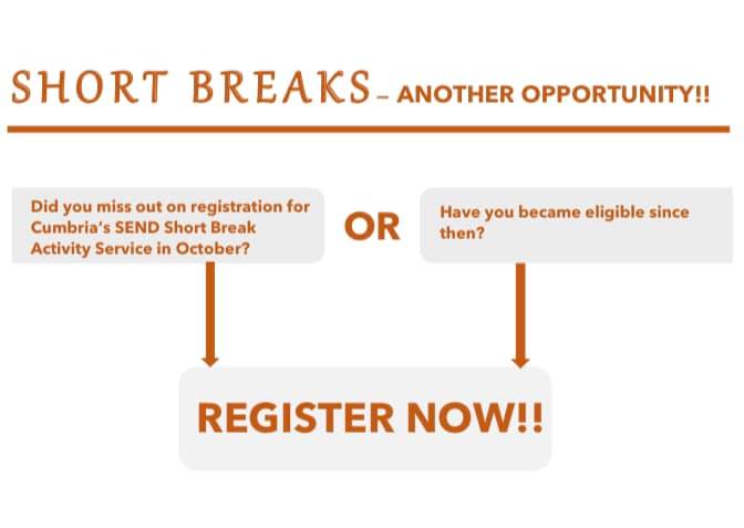 ＳＨＯＲＴ ＢＲＥＡＫＳ! ☕️ - On behalf of Cumbria County Council 

Did you miss registration for Cumbria's SEND Short Breaks service in October or have become eligible since then? 

Deadline to register- Midnight on 29th April 2022!! 

How do I apply? 
content.govdelivery.com/accounts/UKCCC…