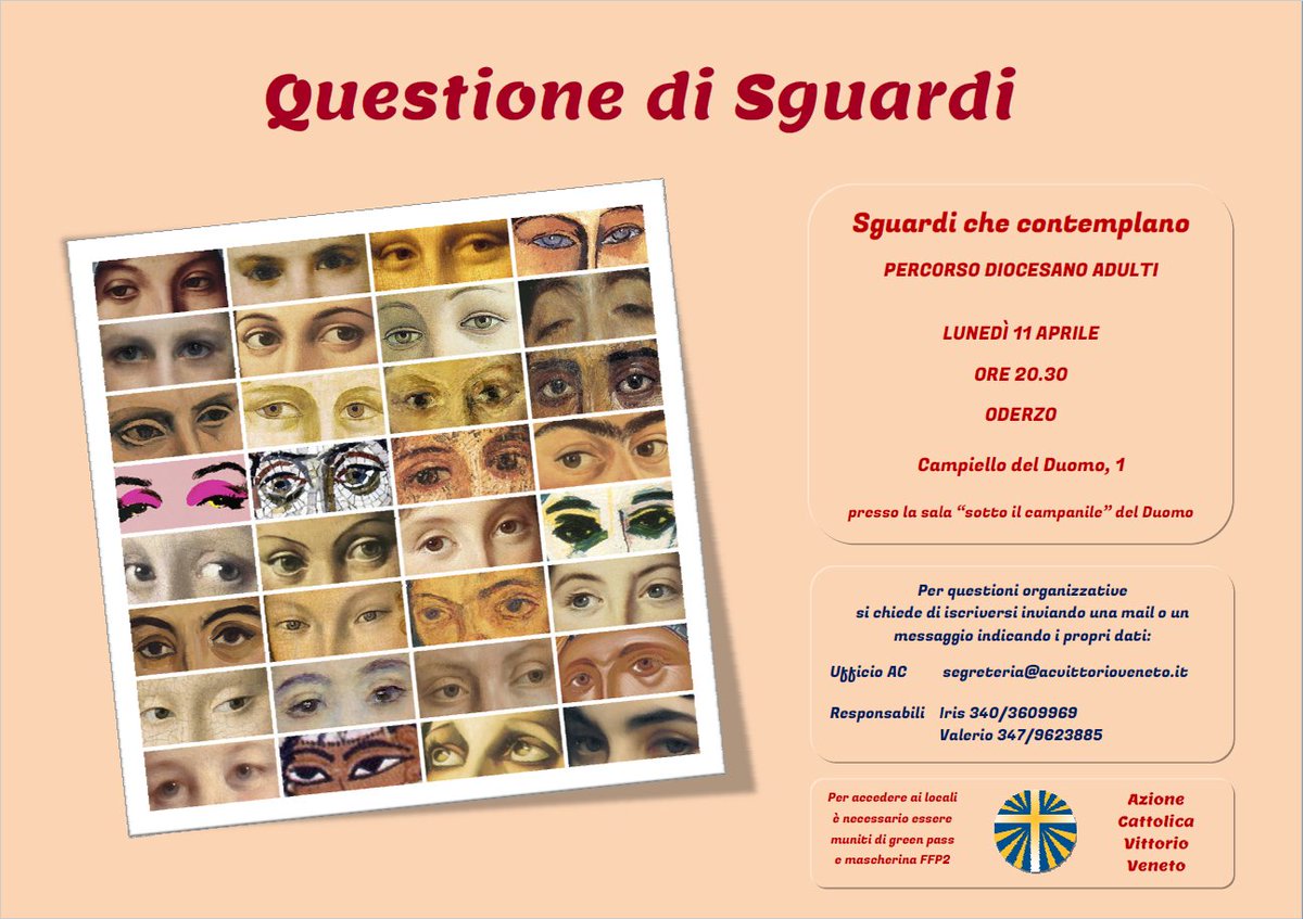 #QuestioneDiSguardi
Sesto Incontro, “Sguardi che… Contemplano”
Lunedì 11 aprile 2022, alle ore 20:30 a Oderzo
Vedi i dettagli del percorso: acvittorioveneto.it/2021/questione…