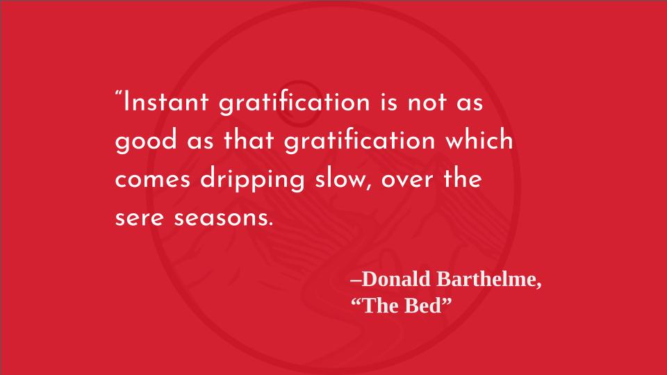 Happy birthday, Donald Barthelme. Were you our Eliot? our Joyce? our Mallarme? Something quite apart. 