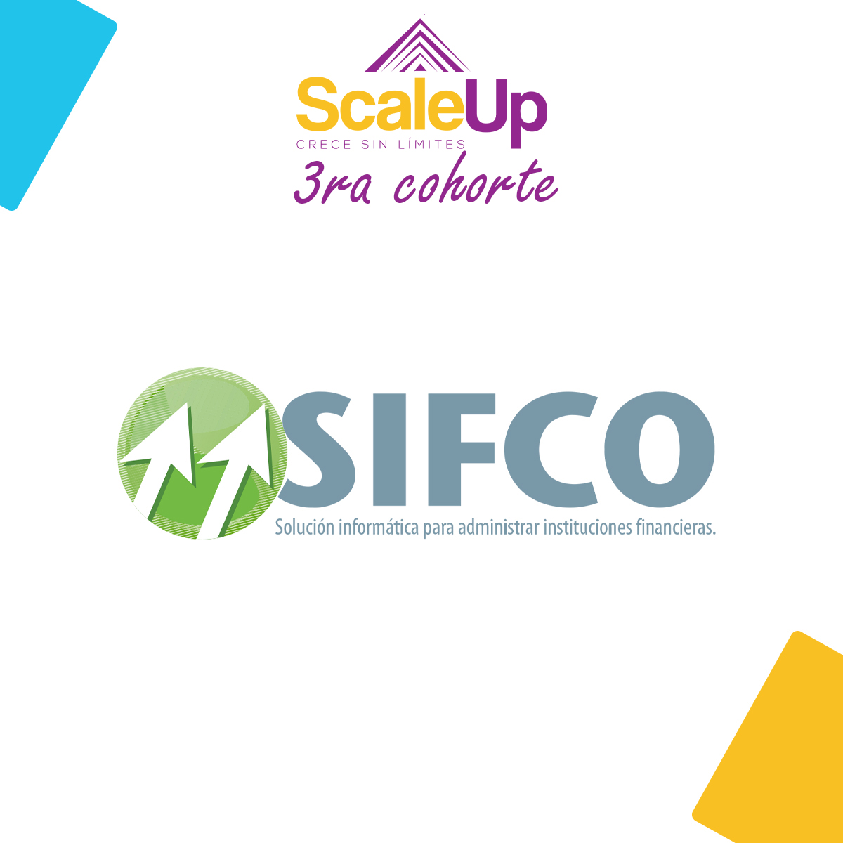 📌 SIFCO empresa participante de la Tercera Cohorte de ScaleUp #CreceSinLimites