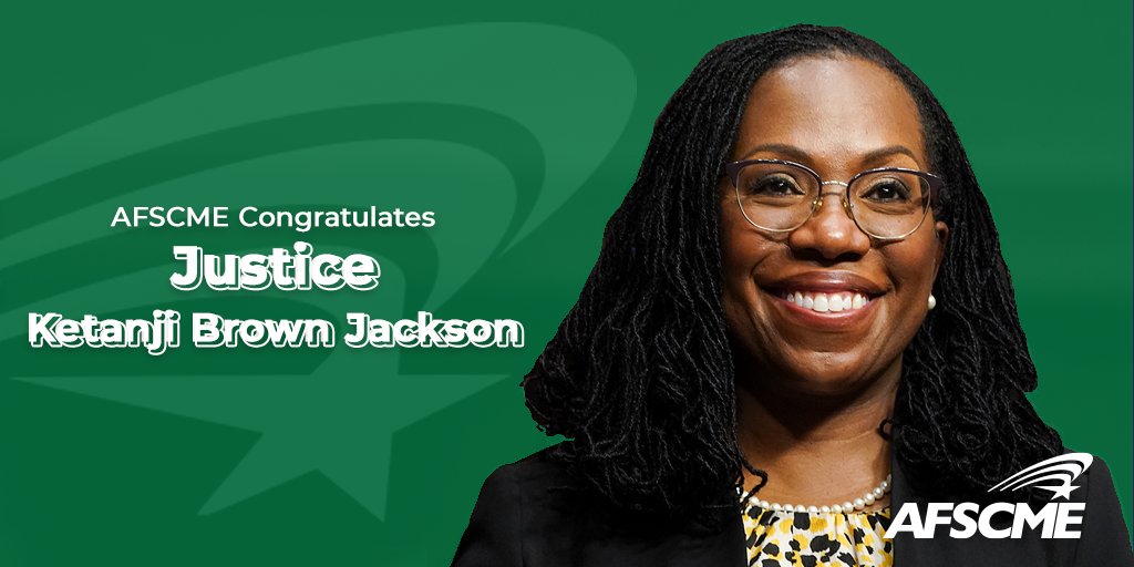 AFSCME's tweet photo. "Today is a joyous day in our history as we celebrate Justice Ketanji Brown Jackson’s confirmation to the nation’s highest court." — AFSCME President Lee Saunders
#JusticeKBJ #SCOTUSConfirmation https://t.co/FTbtpRFRo0