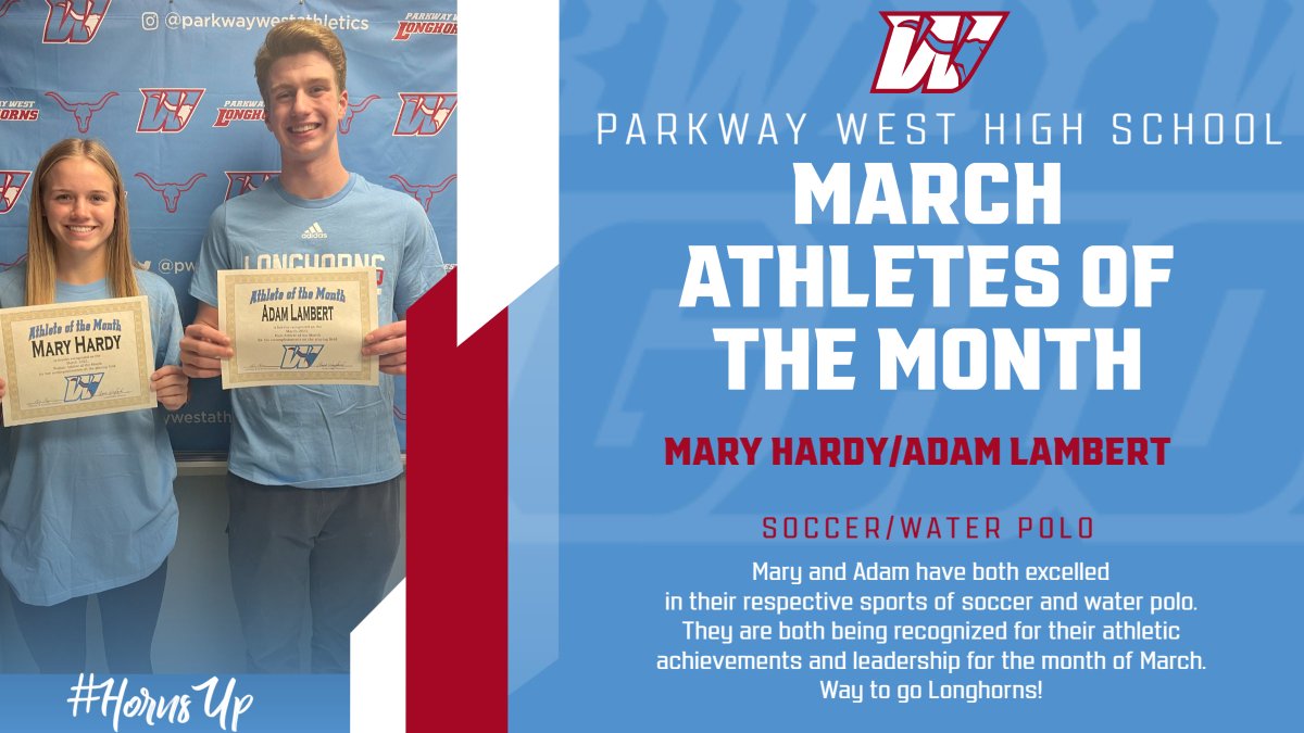Congratulations to Mary Hardy of <a href="/westsoccer/">Parkway West Girls Soccer #HornsUp 🤘🏻</a> and Adam Lambert of  <a href="/longhornpolo/">Charlie Cutelli</a> for being our March Athletes of the Month!
