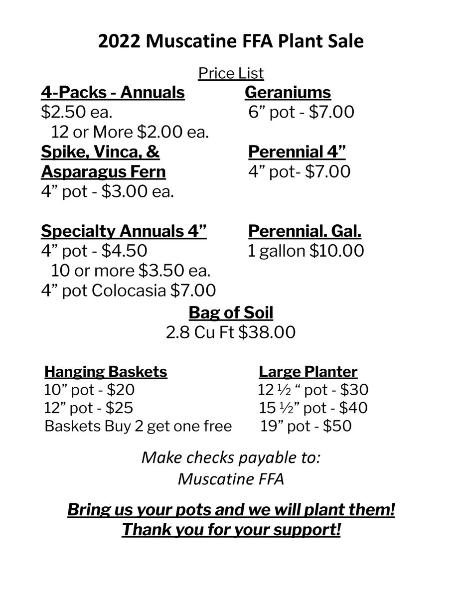 Follow our "Muscatine FFA Greenhouse" page at @muscatineffagreenhouse on Facebook.  Here is a look at our price sheet for our upcoming sales.