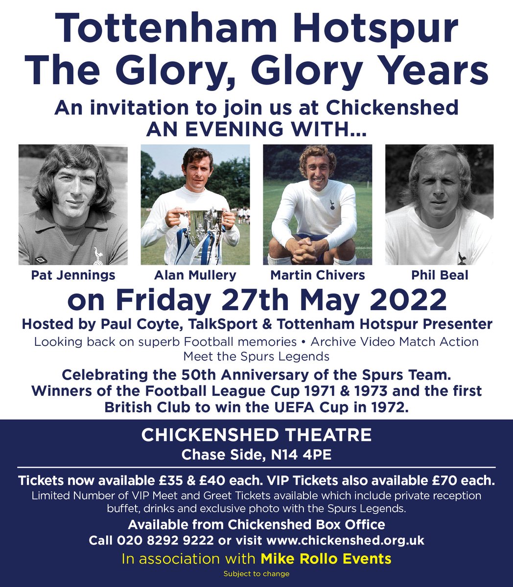 Miker_52's tweet image. And if you know your history! You want to be ⁦@CHICKENSHED_UK⁩ for Tottenham Hotspur The Glory, Glory Years on Fri 27th May with Pat Jennings Alan Mullery Phil Beal &amp;amp; ⁦@MartinChivers9⁩ Hosted by ⁦@Coytey⁩ Box Office 020 8292 9222 Online chickenshed.org.uk