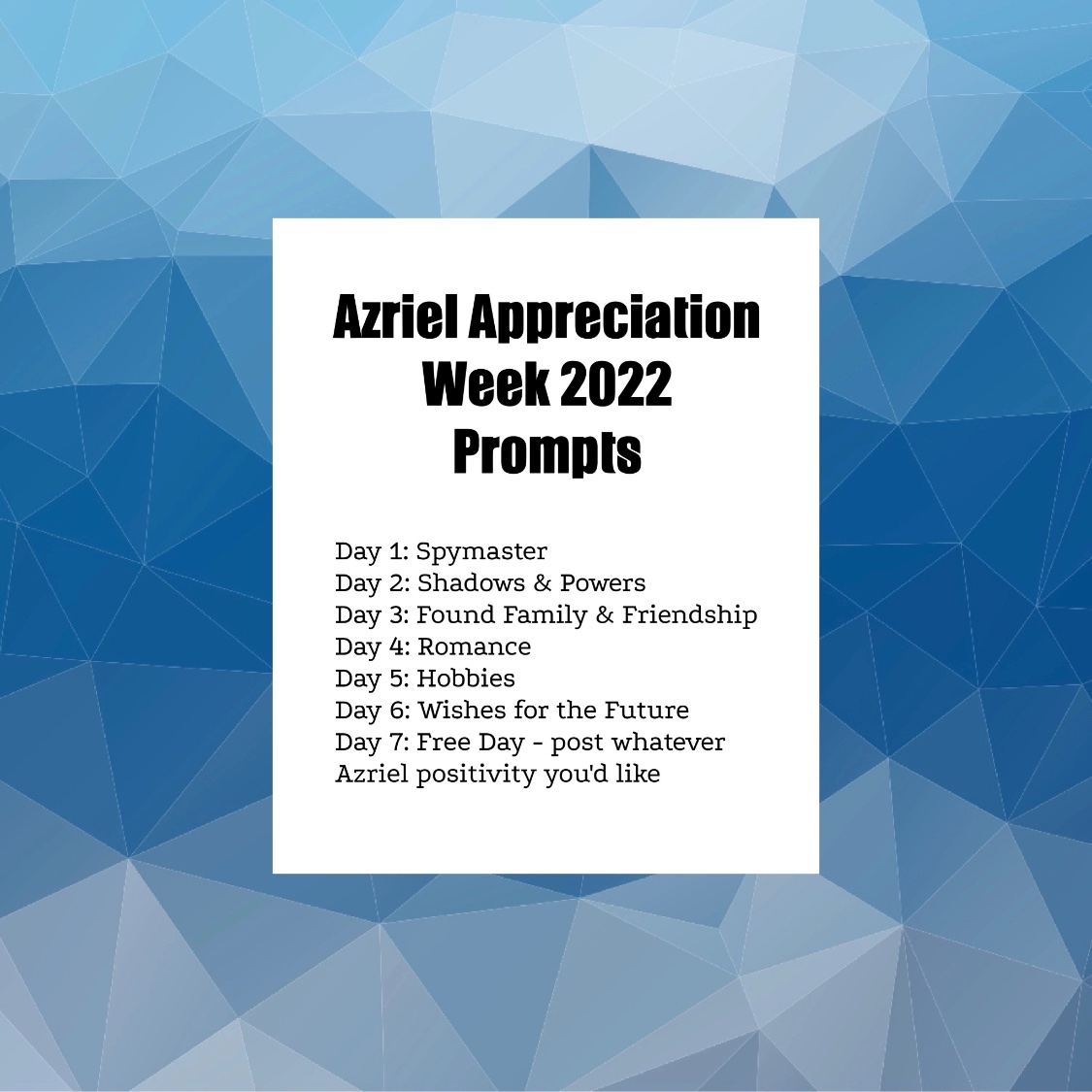 AzrielWeek's tweet photo. Here are the prompts for Azriel Shadowsinger Week 2022! We can’t wait to celebrate our shadowsinger with you in a few months. #azrielshadowsingerweek2022 #azrielshadowsingerweek #azriel https://t.co/S2bebudFxw