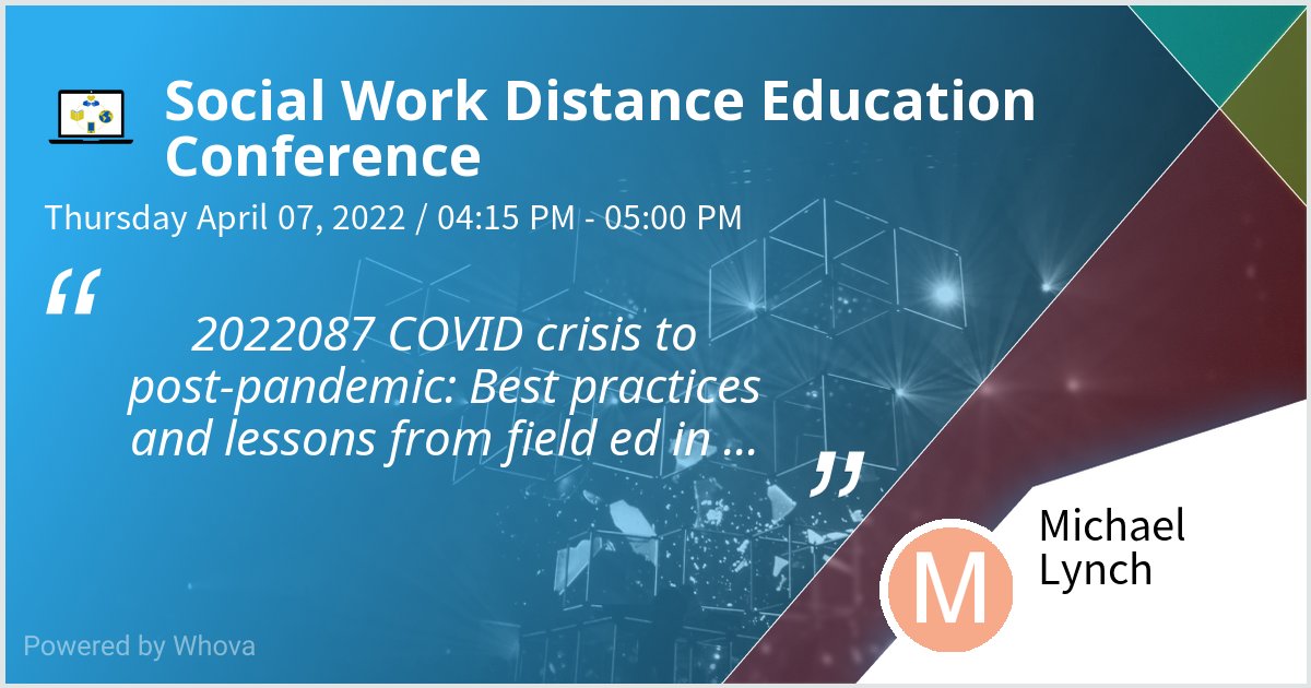 Michael_LynchSW's tweet photo. I am speaking at Social Work Distance Education Conference. Please check out my talk if you're attending the event! @SWDEConference #SWDEConference #swde2022 #SocialWorkDistanceEducation - via #Whova event app https://t.co/JeMw6B5Z0S