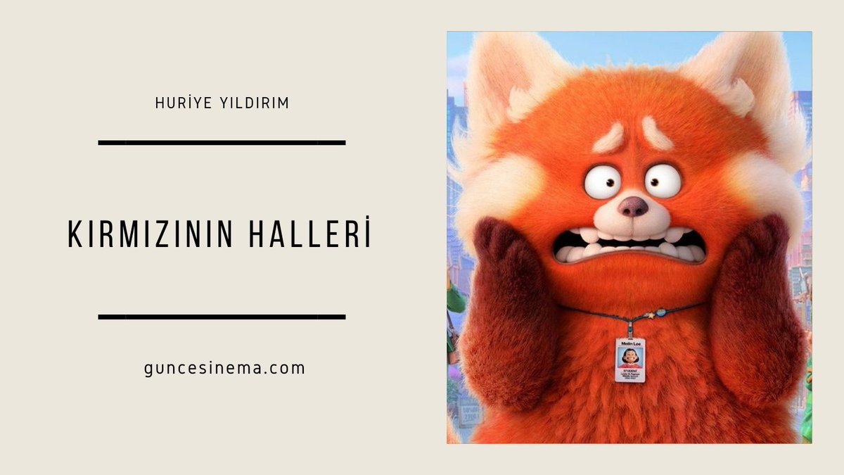 guncesinema's tweet photo. "Filmin asıl konusunu teşkil eden ergenliğe geçiş, Mei Lee’nin annesi ile gerginlik yaşadığı bir gecenin sabahına kırmızı panda olarak uyanması ile kendini gösteriyor."

Huriye YILDIRIM, vizyondaki Turning Red (2022) adlı animasyonu mercek altına aldı:

https://t.co/p8EHvxcMGj https://t.co/reaSO07viw