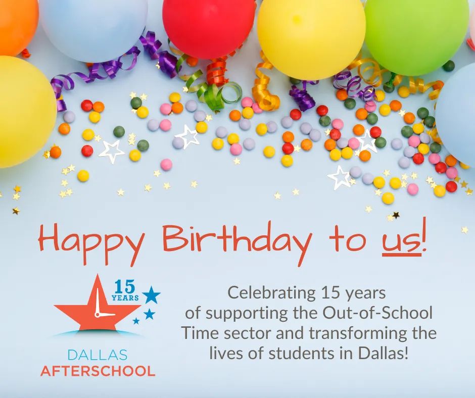 DalAfterschool's tweet photo. Dallas Afterschool officially turns 15 today! Stay tuned for more on how we will be celebrating this milestone ALL YEAR LONG. 🎈🎉
#DallasAfterschool #DAS15 #OST #Afterschool https://t.co/5wroDAzYCK