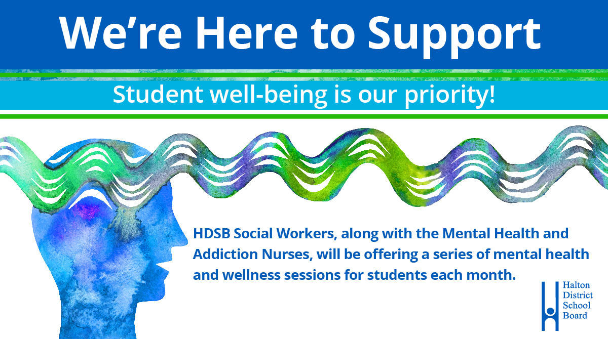 HDSB social workers, mental health and addiction nurses are offering virtual mental health and wellness sessions for Grade 9-12 students. Students are invited to sign up by April 15.