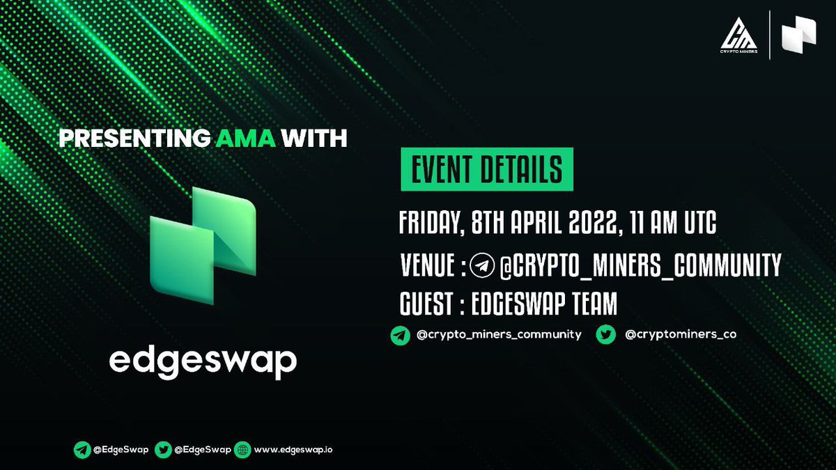 🎙️We're pleased to announce our next #AMA with EDGESWAP on 8th April at 11:00 AM UTC

🏠Venue: t.me/Crypto_Miners_…

〽️Rules:
1⃣ Follow <a href="/Cryptominers_co/">Crypto Miners</a> &amp; <a href="/EdgeSwap/">EdgeSwap</a>
2⃣ Like &amp; RT