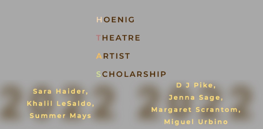 Congrats Spring 2022 Hoenig Theatre Artist Scholarship Recipients! We will be sharing more about these incredible artists in the coming weeks! 📣🎭