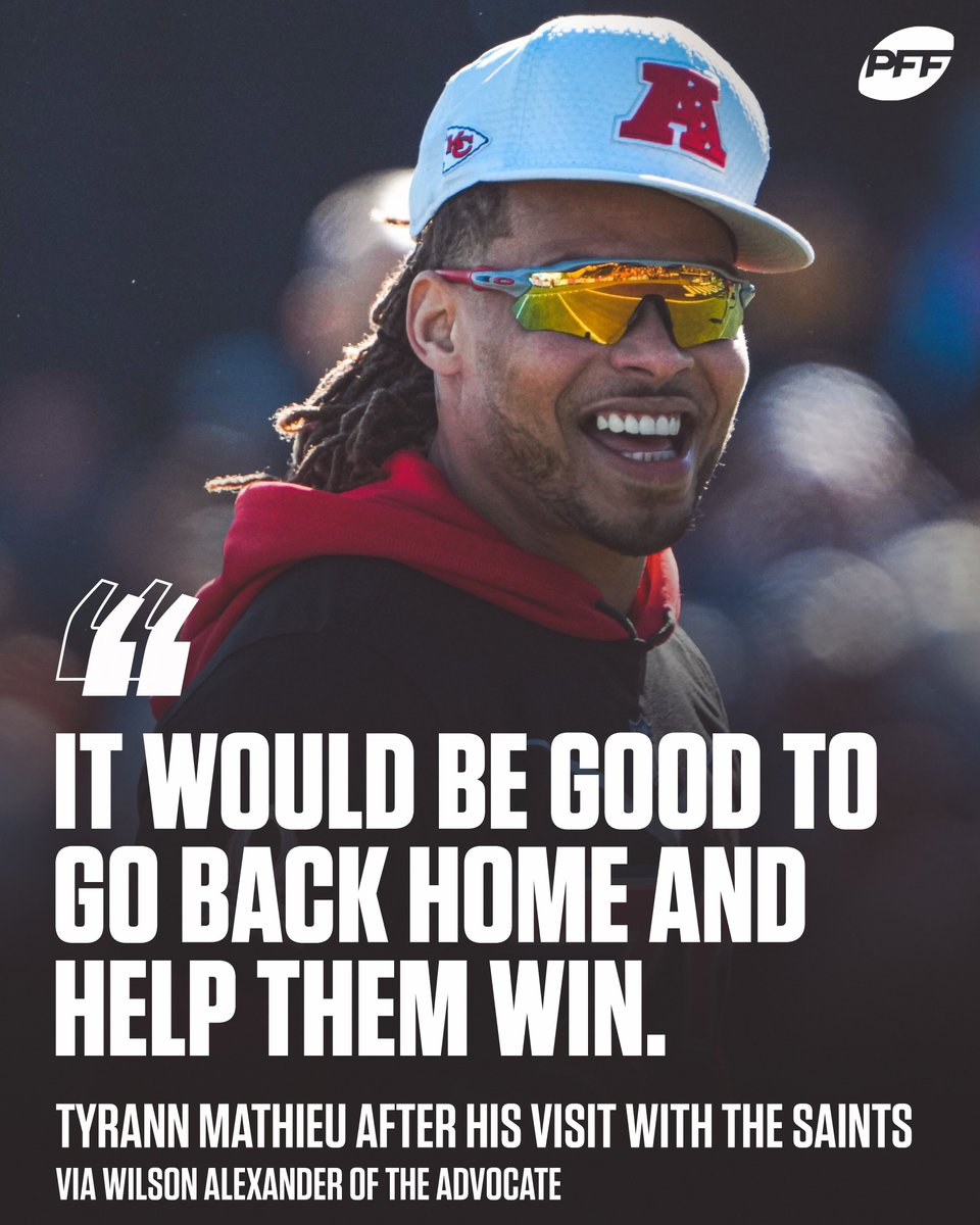 PFF's tweet image. Tyrann Mathieu is open to going back home 🏠