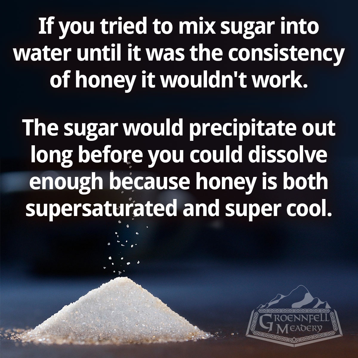 And, coincidentally, it is also supercooled when it's sitting on your kitchen table! 

#ThursdayFunFact #Meadery #Honey