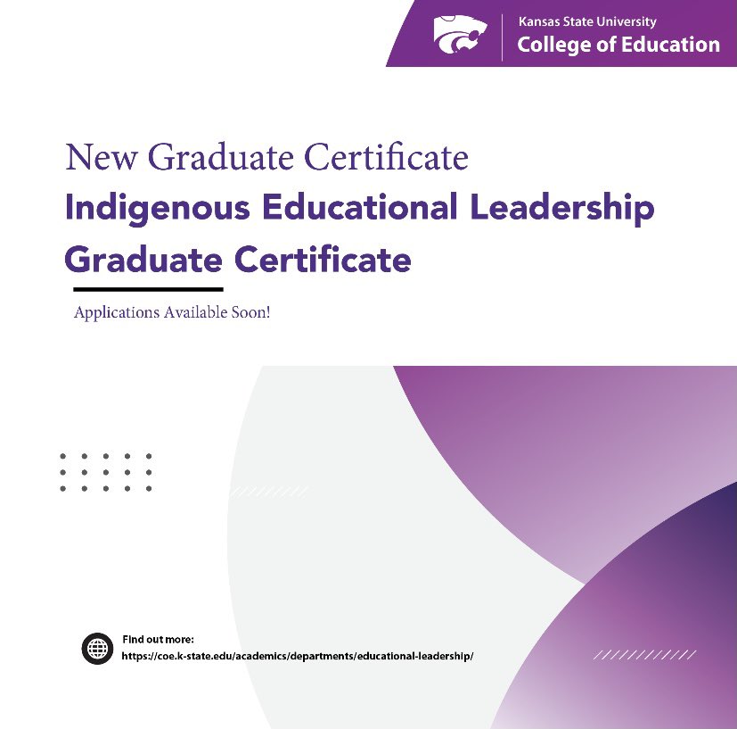 KSUCollegeofEd's tweet photo. We are happy to announce that K-State now has an Indigenous Educational Leadership Graduate Certificate Program starting this summer! This online program helps prepare educators to work in unique educational leadership positions found across Indian Country. https://t.co/looJsAl6zR