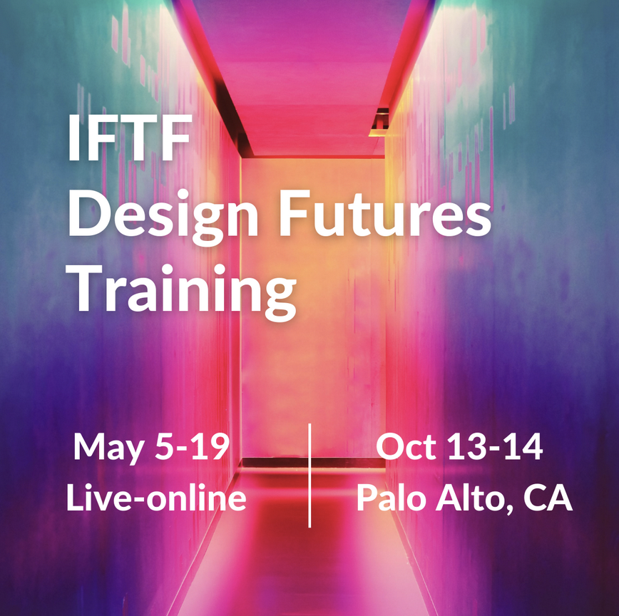 iftf's tweet photo. Don’t miss the next IFTF #DesignFutures training, May 5-19, with award-winning experiential #futurists! Learn the process of how to build #future worlds and powerful experiences, create #ArtifactsFromTheFuture, and more. 5 sessions, live-online. Sign up ➡️ https://t.co/Vz33LDJJrj https://t.co/fsbGtqNb0b