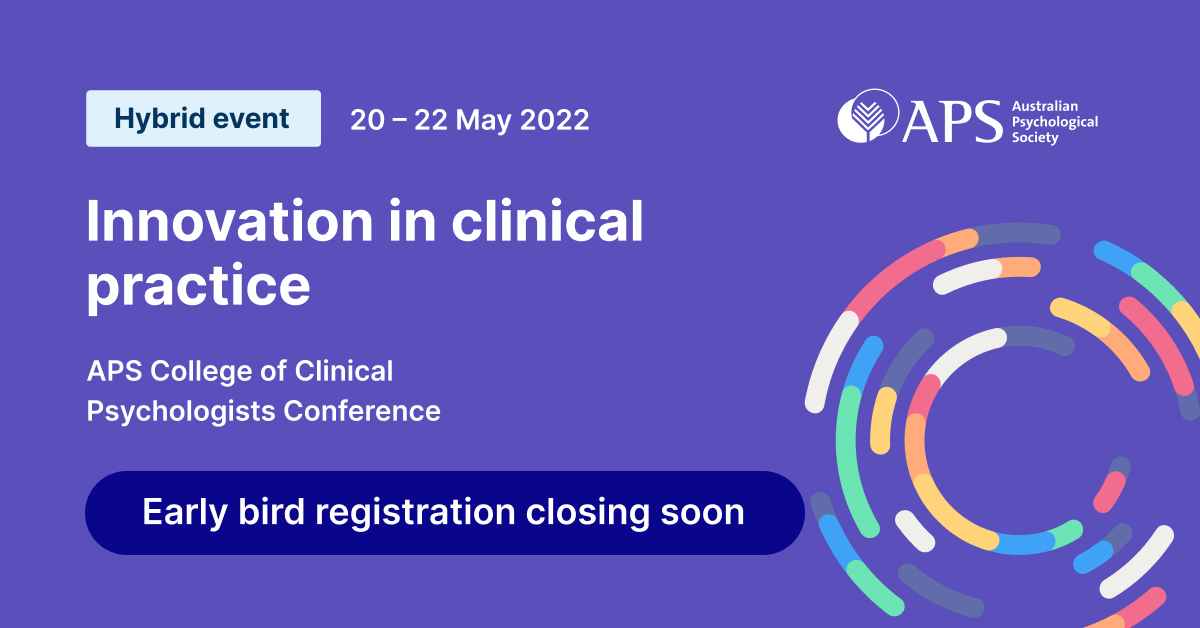 AustPsych's tweet photo. Don’t miss early bird rates for the 2022 APS Clinical Conference. Book before midnight Sunday 10 April to avoid disappointment. https://t.co/iOVmglw4Y7 #CCLINConf #APSConf https://t.co/vJtz17VuRl