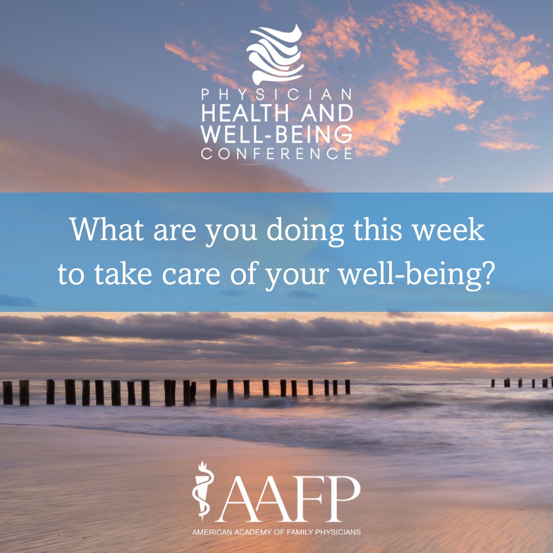 Whether or not you joined us in Naples for the Physician Health and Well-being Conference, we want to know how you're taking care of your well-being this week. #AAFPWellbeing
