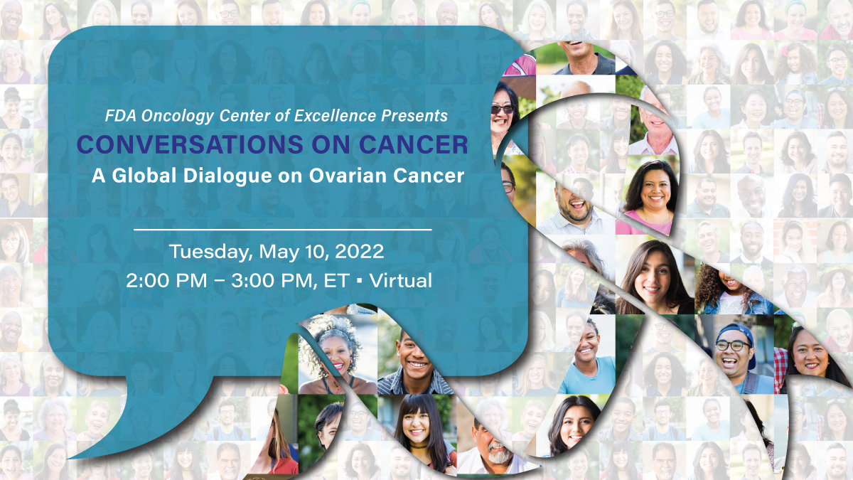 FDAOncology's tweet photo. Join us May 10 for a #ConversationsOnCancer public panel discussion observing #WorldOvarianCancerDay. We'll explore personal perspectives from survivors, clinicians &amp; patient advocates on the impact of ovarian cancer. #gyncsm
Registration: https://t.co/kiSxOpjkzV https://t.co/rxjAH6AiGO