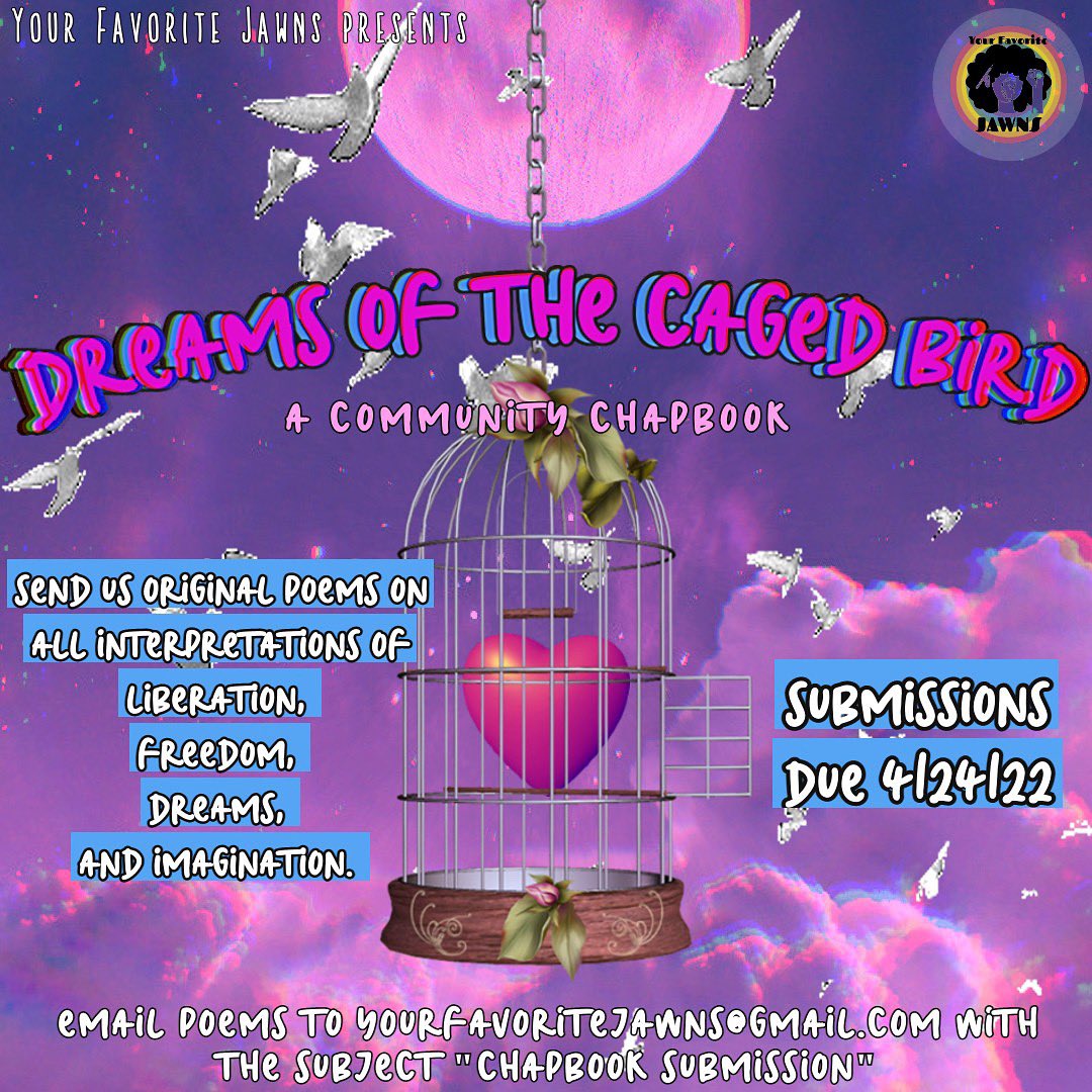 hey y’all! Happy National Poetry Month! to celebrate, we are BACK with our community chapbook and this year’s theme is “Dreams of the Caged Bird”! if you want to be apart of this anthology, email us your poetic interpretations of dreams, freedom, imagination, liberation, etc!💜💫