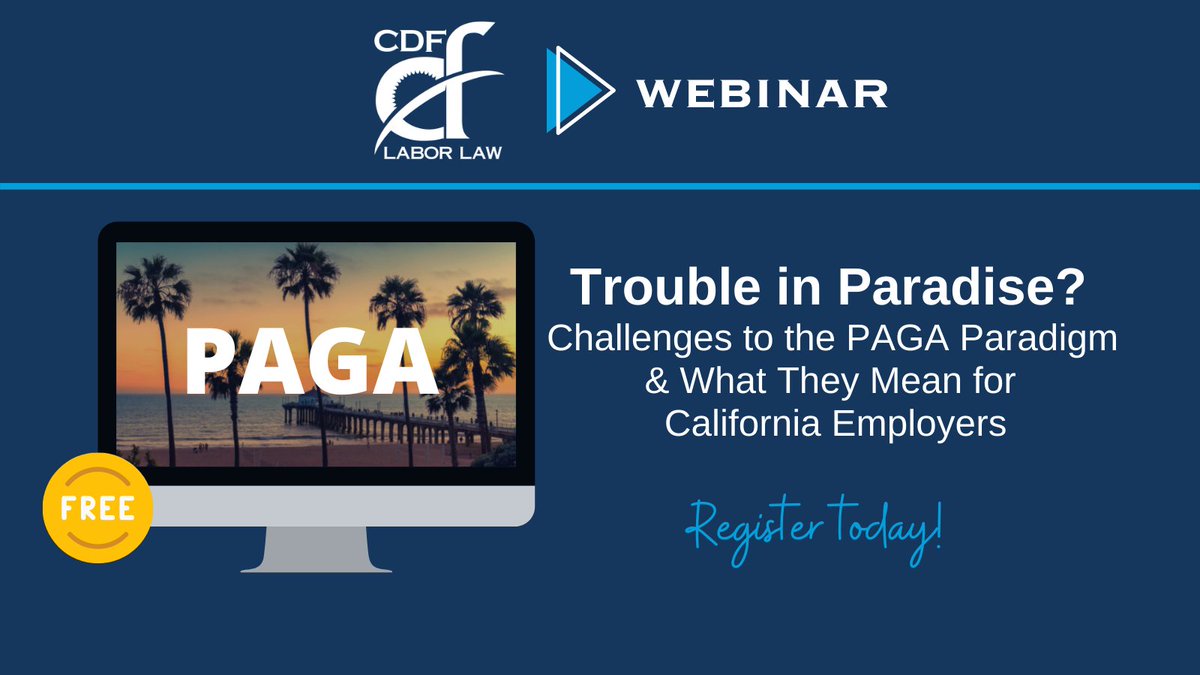CDFLaborLaw's tweet photo. Regsitration is open for CDF's upcoming webinar on Trouble in Paradise? Challenges to the #PAGA Paradigm &amp; What They Mean for California Employers. 
https://t.co/0VnlzCJJT9
#webinar #hr #caemplaws #shrm #corporatecounsel #inhousecounsel https://t.co/GF8WOVW5k1