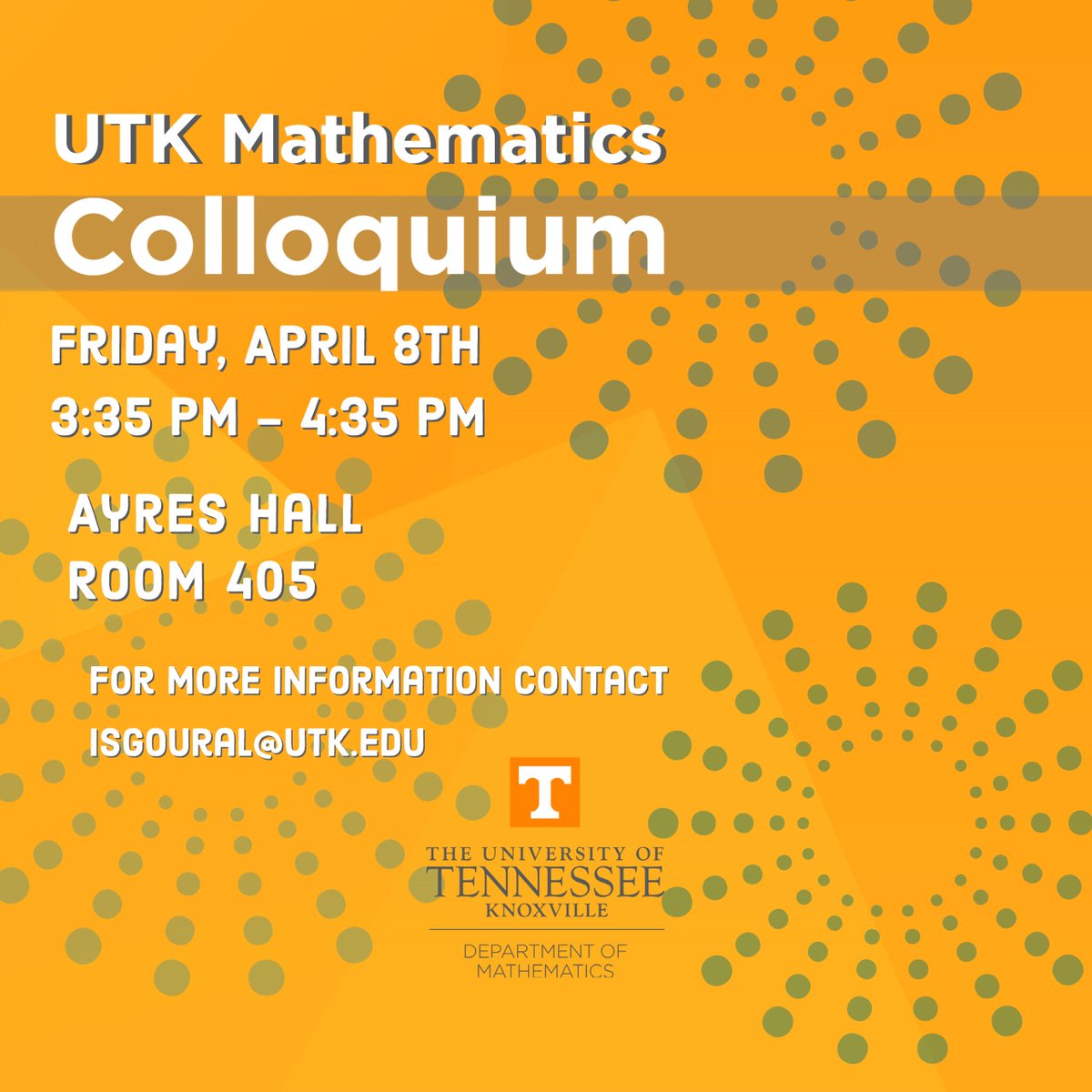 MathDeptUTK's tweet photo. UTK Mathematics #colloqium, Friday, April 8th, 3:35-4:35PM, 405 Ayres. Georgios Petridis of the University of Georgia will present, "Small progress towards the Paley graph conjecture." 
https://t.co/pYXoeebtq6 @ArtsSciencesUT https://t.co/pK7DIa4GpF