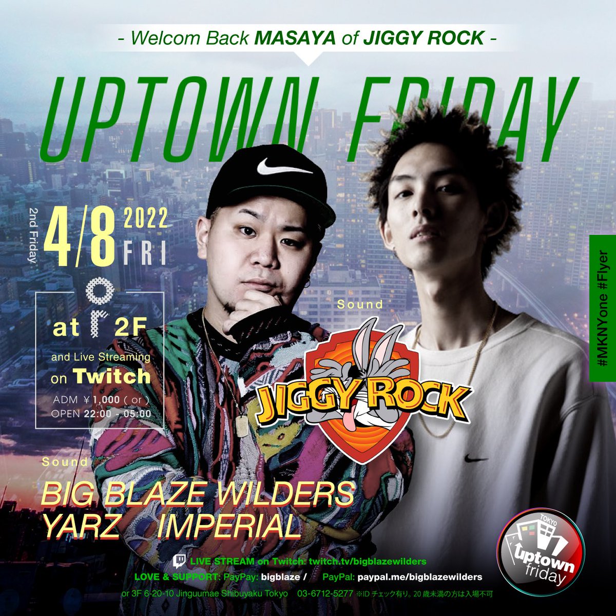 BIGBLAZEWILDERS's tweet photo. Tonight🔥
#UPTOWNFRIDAY at @ortokyoofficial 22:00-05:00

Music by🎧
#BIGBLAZEWILDERS
#YARZ
#JIGGYROCK
#IMPERIAL 

 Live Streaming on #Twitch 📲📲📲
https://t.co/zQmxxZBuen https://t.co/Qx7wiJMyRG