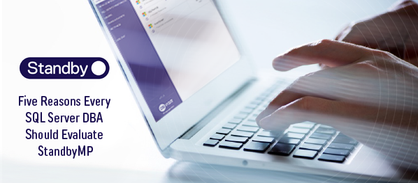 ive reasons why every SQL Server DBA should evaluate Dbvisit StandbyMP