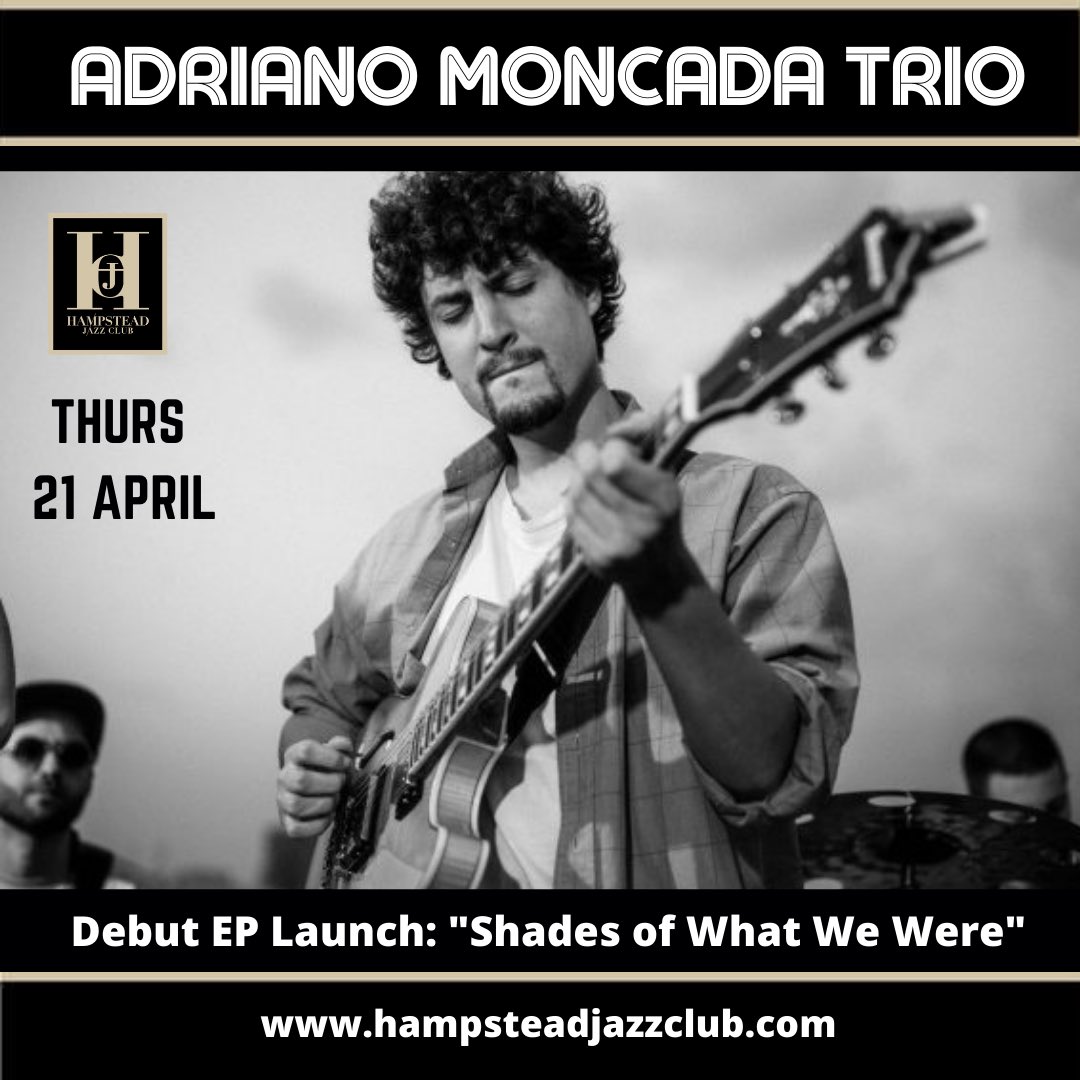 THURS 21 APRIL - HJC Presents the DEBUT EP LAUNCH by the ADRIANO MONCADA TRIO - 'SHADES OF WHAT WE WERE' rooted in jazz tradition, feat. Ali Watson & Tom Potter, two of the most promising young talents of the London music scene. BOOK NOW AT: bit.ly/3rbv6YW @LondonJazz