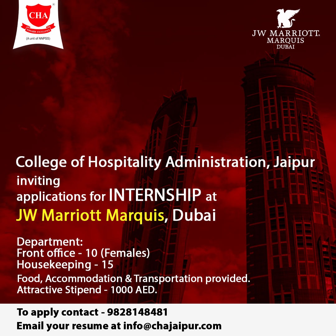 cha_jaipur's tweet photo. CHA Hotel Management College Jaipur inviting applications for #internship at JW Marriott Marquis, #Dubai

Front office - 10 (Females) 
Housekeeping - 15
Email your resume at info@chajaipur.com
Interested #Students pursuing Degree/ Diploma in #HotelManagement can apply. https://t.co/kV1A18Q8Vq