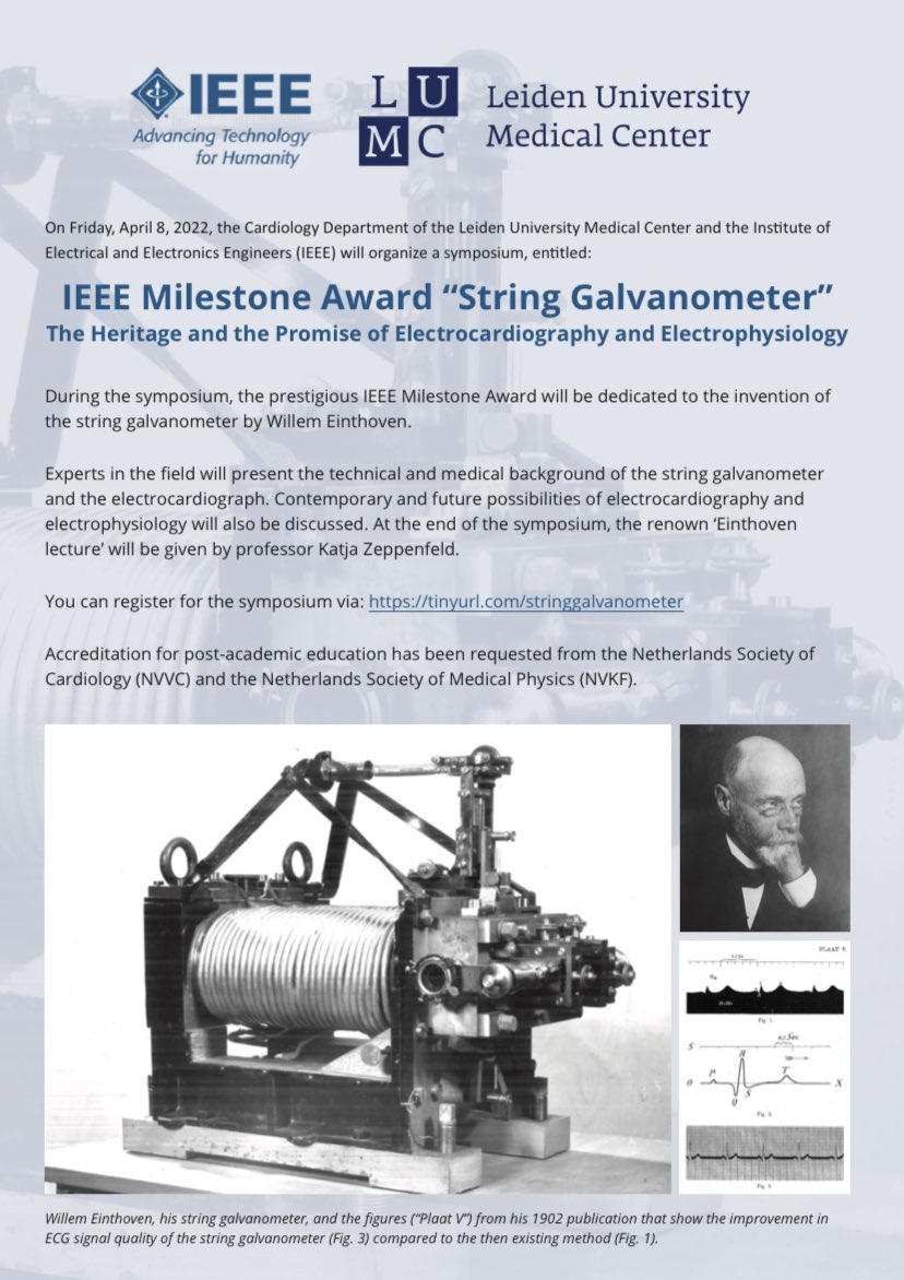 Today at the @LUMC_Leiden, the prestigious IEEE Milestone Award will be dedicated to the invention of the string galvanometer by Willem Einthoven for which he obtained the Nobel Prize in 1924. @KatjaZeppenfeld will give the renown “Einthoven lecture” at the end of the symposium!