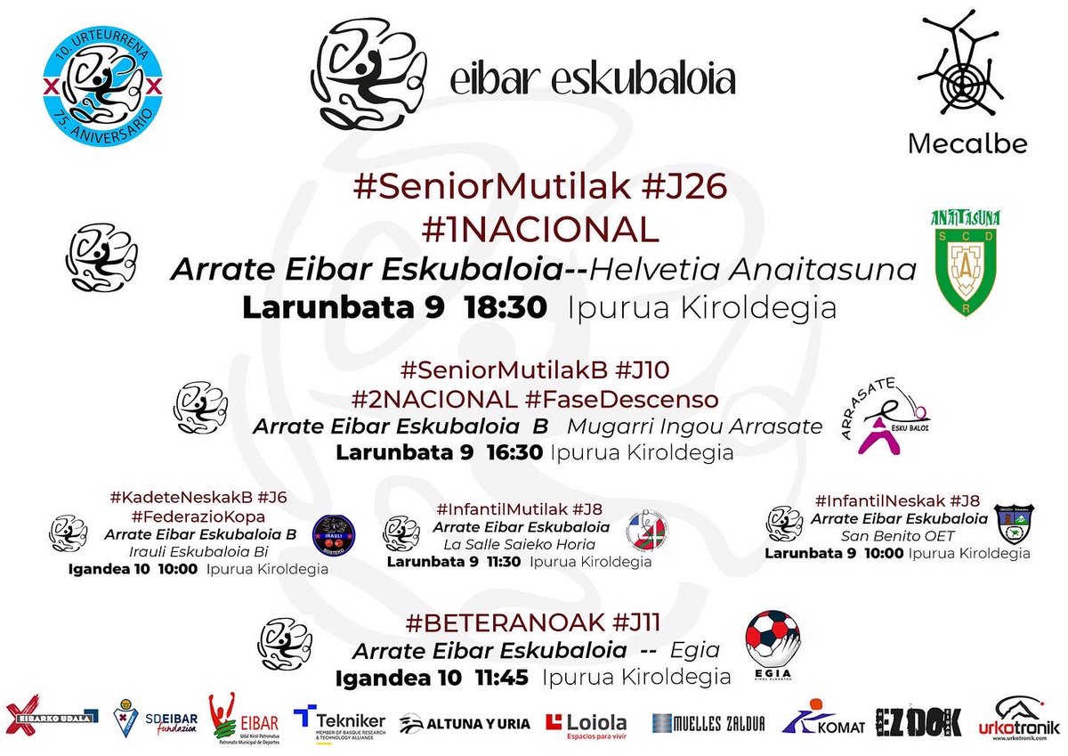 EibarEskubaloia's tweet photo. #ordutegiak #horarios

#SeniorMutilak
🏆#1Nacional J26
🆚 Helvetia Anaitasuna
📆 Larunbata 9
🕦18:30
🏟 Ipurua Kiroldegia 

#SeniorMutilakB
🏆 #2Nacional #LigaVasca #FaseAscenso J10
🆚 Arrasate Eskubaloia 
📆Larunbata 9
🕦 16:30
🏟 Ipurua Kiroldegia https://t.co/r3tSHvFfUL