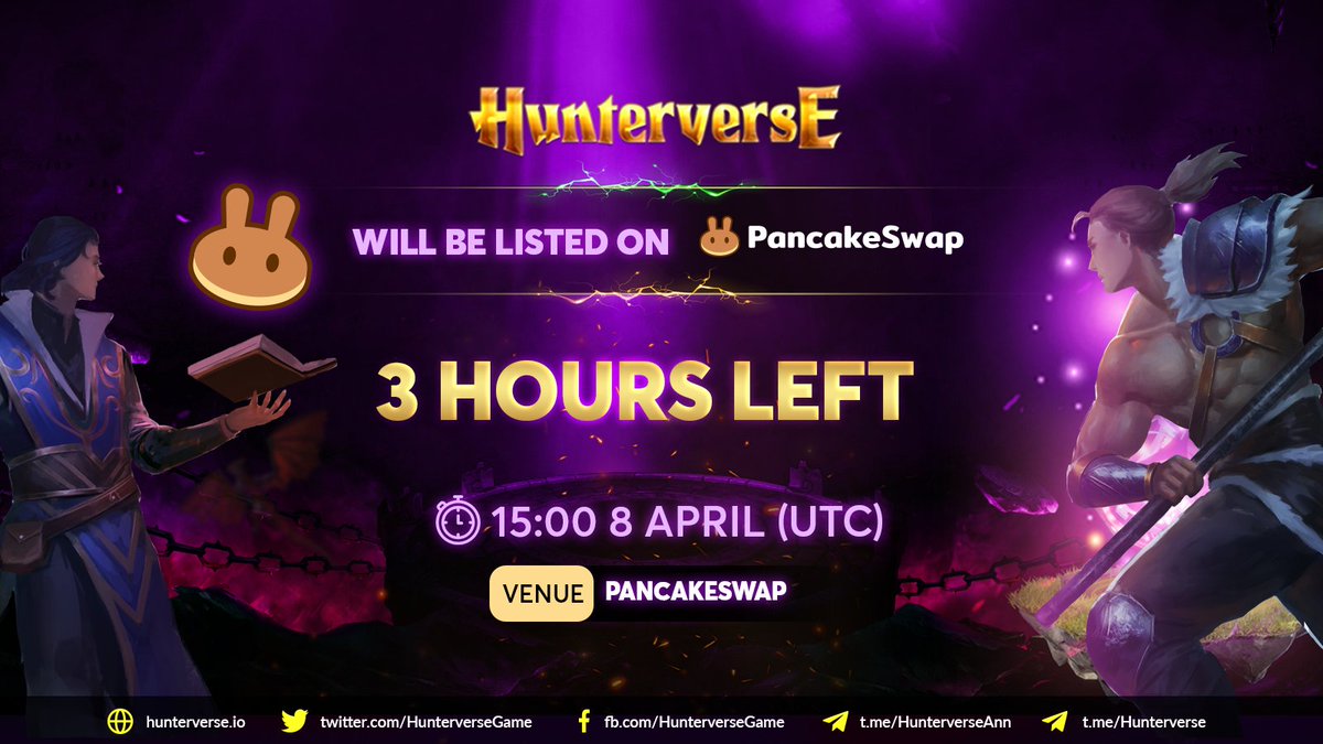 We won’t keep you waiting any longer 🔥 🔥 🔥

Hunterverse Listing Campaign is about to happen in 3 hours ⏳

Get ready and join:

⏰ Listing: 15:00 UTC, April 8th

⏰ TGE: 16:00 UTC, April 8th

📍Venue: pancakeswap.finance/swap

Be watchful in case of scammers. ⚠️ ⚠️ ⚠️