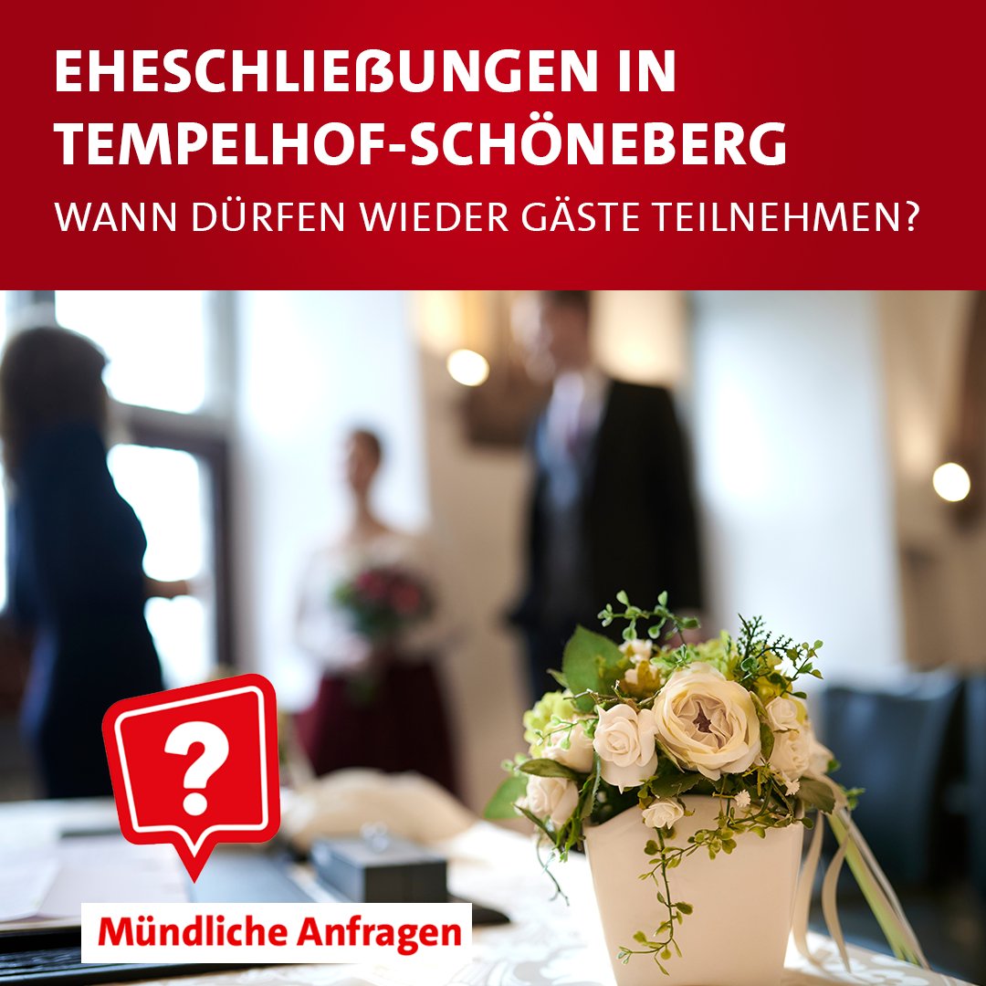 Wann dürfen in Tempelhof-Schöneberg wieder Gäste an den Eheschließungen teilnehmen?
Wir haben nachgefragt!