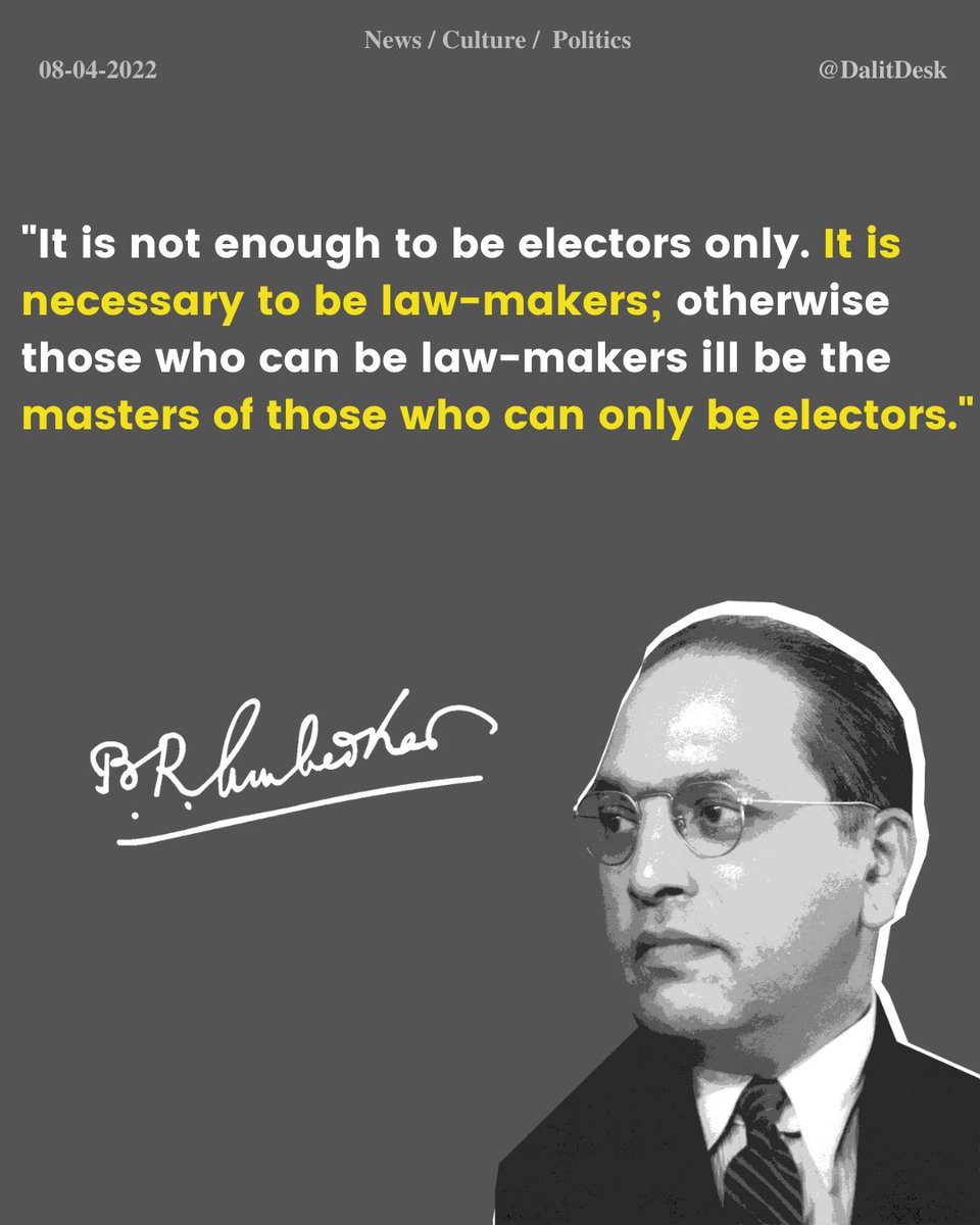 dalitdesk's tweet image. &quot;It is not enough to be electors only. It is necessary to be law-makers; otherwise those who can be law-makers ill be the masters of those who can only be electors.&quot; - Dr. Ambedkar.
.
.
.
#dalithistorymonth #JaiBhim 
#AmbedkarJayanti