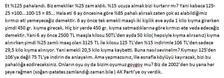 SONFEDAILER's tweet photo. @RTErdogan @VahitKirisci Lütfen zevahiri kurtarmayıp gerçekten fakir sabit ücretliyi koruyalım. Fiyatı azdırılan kırmızı ete %15 indirim yaptık demek, şaka gibi bir şey. Bakın emekli vatandaş ne diyor.Bu hesaplamaları yapan çok bilmiş akıldane danışman ve bürokratlar şaşırmış... https://t.co/YCrFJyN6xz