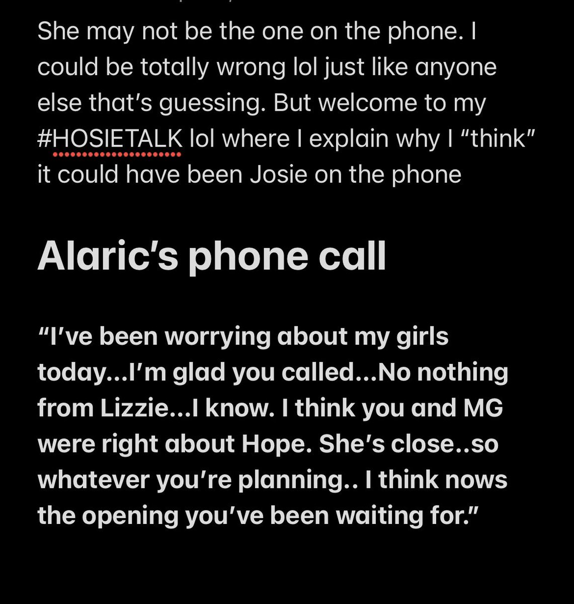 HosieStan69's tweet photo. Okay so here is my take (theory) on why I think it was #josiesaltzman on the phone with Alaric. Lol I decided to take a pic of the note I typed up, because it’s hard with Twitter! #hosie #hopemikaelson #hosies #hosietalk #lnht (1/2) https://t.co/qH071JDBqq