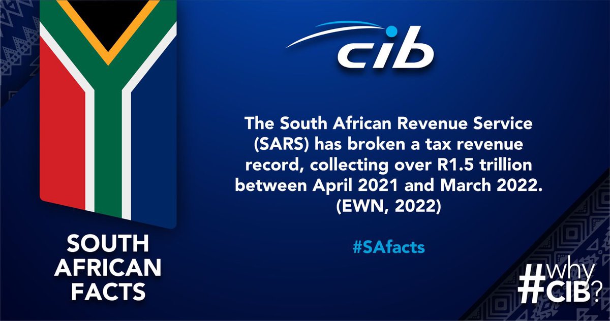 CIB shining a positive light with #SAfacts: The South African Revenue Service (SARS) has broken a tax revenue record, collecting over R1.5 trillion between April 2021 and March 2022. #FeelGoodFriday #whyCIB 🇿🇦