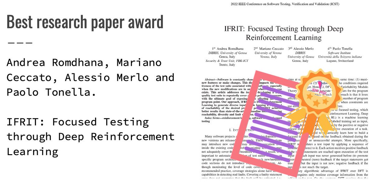 tanja_vos's tweet photo. The @icstconference #icst22 best RESEARCH paper award went to @CeccatoMariano, Alessio Merlo and @paolo_tonella for their paper entitled: IFRIT: Focused Testing through Deep Reinforcement Learning https://t.co/McmW8mdVUU