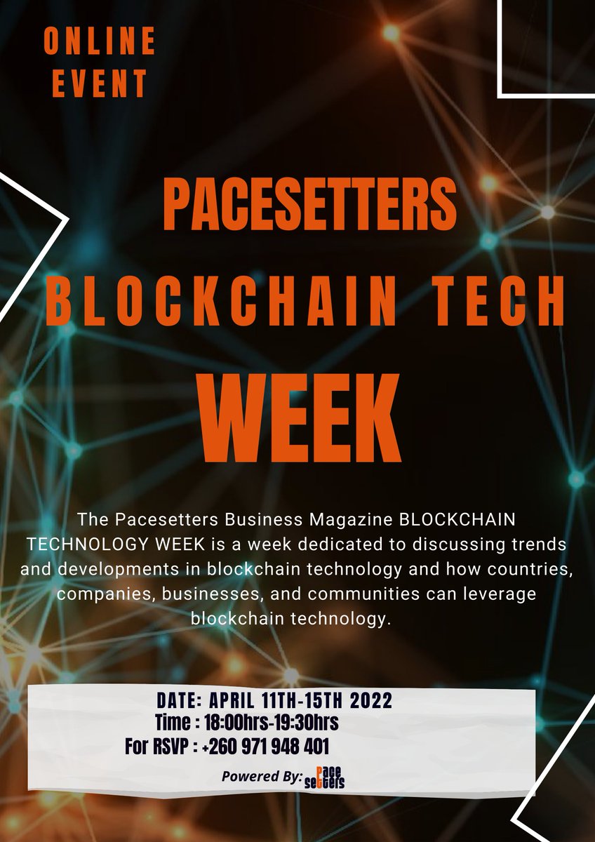 PacesettersBM's tweet photo. The Pacesetters Business Magazine BLOCKCHAIN TECHNOLOGY WEEK is a week dedicated to discussing trends &amp; developments in blockchain tech &amp; how countries,companies,businesses &amp; communities can leverage blockchain technology.
Register here.
https://t.co/h5CifE9JuW
#BlockchainWeekZm https://t.co/j9X1Cu0UDU