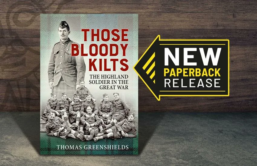 Helionbooks's tweet photo. #NewPaperbackRelease
We are pleased to announce Those Bloody Kilts: The Highland Soldier in the Great War is now available in paperback edition.
β¨ Save Β£5 off RRP until Sunday 10th April β no code needed β¨
Buy it here: https://t.co/ftt1sxGPIM https://t.co/O9bw7KaKCF
