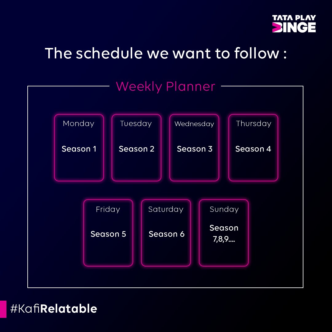 TataPlayBinge's tweet photo. Forget 5 working days a week, how about 5 seasons a week?

Download the Tata Play Binge App NOW | https://t.co/2v8ypbp0mK

#KafiRelatable #TataPlayBinge #TataPlayBingeApp #BingeWatching #WeeklyPlanner #BingeSchedule #GetTheBingeApp #BingeOn12Apps #BingeWatching #BingeWatcher https://t.co/Z06jfdzOEZ