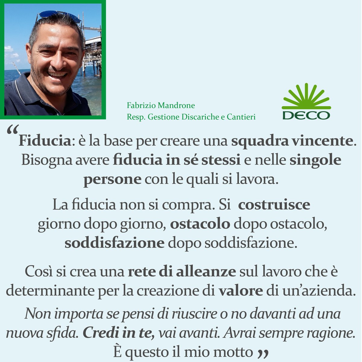 ☀️“𝐌𝐢 𝐟𝐢𝐝𝐨 𝐝𝐢 𝐭𝐞” ☀️
Quante #aspettative e quanti #sentimenti #positivi ci sono in questa frase.
Il nostro 𝐅𝐚𝐛𝐫𝐢𝐳𝐢𝐨 ne è consapevole, soprattutto nel coordinamento di gruppi interni ed esterni all’#azienda, per la corretta gestione di #discariche e #cantieri.