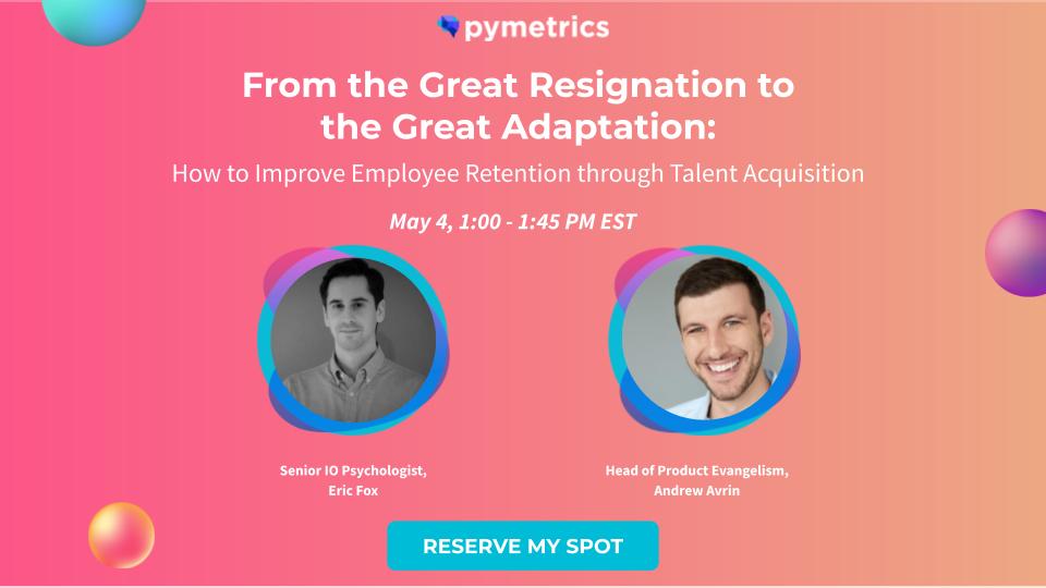 pymetrics's tweet image. You&apos;re invited to a webinar May 4th all about how your team can attract and retain talent in a tight labor market through the latest AI tools and techniques + comprehensive soft skills data.
pymetrics.zoom.us/webinar/regist…